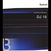 ＤＪ　１９「 コンパイルド・アンド・ミックスド・バイ・ＤＪ　１９」