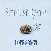 ＳＴＡＲＤＵＳＴ　ＲＥＶＵＥ「 Ｌｏｖｅ　Ｓｏｎｇｓ」