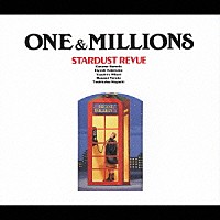 ＳＴＡＲＤＵＳＴ　ＲＥＶＵＥ「 ＯＮＥ＆ＭＩＬＬＩＯＮＳ」