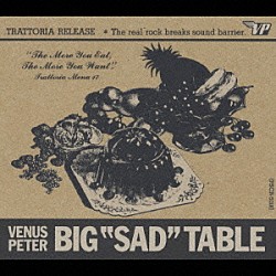 ＶＥＮＵＳ　ＰＥＴＥＲ「ＢＩＧ”ＳＡＤ”ＴＡＢＬＥ」