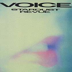 ＳＴＡＲＤＵＳＴ　ＲＥＶＵＥ「ＶＯＩＣＥ」