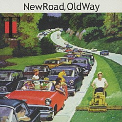 Ｔ－ＳＱＵＡＲＥ「Ｎｅｗ　Ｒｏａｄ，　Ｏｌｄ　Ｗａｙ」