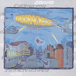 ＧＡＳ　ＣＲＡＣＫＥＲＺ「Ｃａｌｌｉｎｇ　ｙｏｕ」