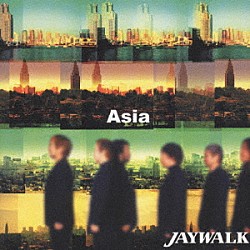 ＪＡＹＷＡＬＫ「Ａｓｉａ～エイジア～」