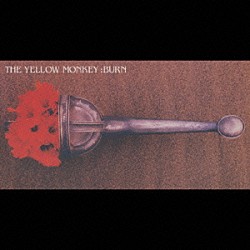 ＴＨＥ　ＹＥＬＬＯＷ　ＭＯＮＫＥＹ「ＢＵＲＮ」