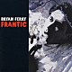 ブライアン・フェリー「フランティック」