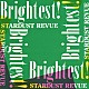 ＳＴＡＲＤＵＳＴ　ＲＥＶＵＥ「Ｂｒｉｇｈｔｅｓｔ！」