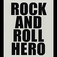 桑田佳祐「 ＲＯＣＫ　ＡＮＤ　ＲＯＬＬ　ＨＥＲＯ」