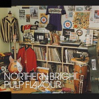 ＮＯＲＴＨＥＲＮ　ＢＲＩＧＨＴ「 パルプ・フレイヴァー」