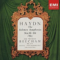 トーマス・ビーチャム「 ハイドン：交響曲第９９番～第１０４番［第２期ザロモン交響曲集］」