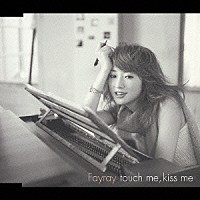 Ｆａｙｒａｙ「 ｔｏｕｃｈ　ｍｅ，　ｋｉｓｓ　ｍｅ」