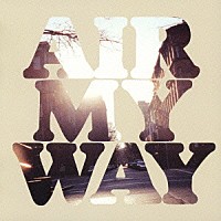 ＡＩＲ「 ＭＹ　ＷＡＹ」