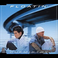 ＣＨＥＭＩＳＴＲＹ「 ＦＬＯＡＴＩＮ’」