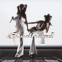 ＳＯＵＬＨＥＡＤ「 ＳＴＥＰ　ＴＯ　ＴＨＥ　ＮＥＷ　ＷＯＲＬＤ」