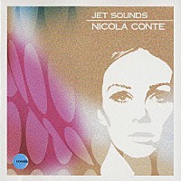 ニコラ・コンテ「 ＪＥＴ　ＳＯＵＮＤＳ」