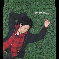 ＣＵＲＩＯ「 Ｃｌｏｖｅｒ」