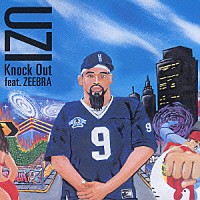 ＵＺＩ「 Ｋｎｏｃｋ　Ｏｕｔ　ｆｅａｔ．ＺＥＥＢＲＡ」