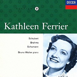 キャスリーン・フェリアー ブルーノ・ワルター「フェリアーの芸術　９　エディンバラ音楽祭ライヴ　シューマン：歌曲集≪女の愛と生涯≫　シューベルト＆ブラームス：歌曲集」