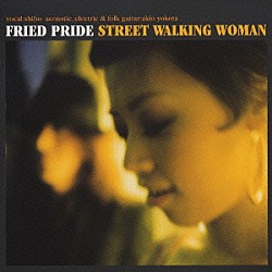 Ｆｒｉｅｄ　Ｐｒｉｄｅ Ｓｈｉｈｏ 横田明紀男 Ｍｅｇｕ シーラ・Ｅ．「ＳＴＲＥＥＴ　ＷＡＬＫＩＮＧ　ＷＯＭＡＮ」