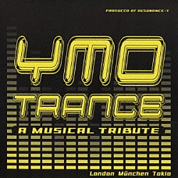 ＲＥＳＯＮＡＮＣＥ－Ｔ「ＹＭＯ・ＴＲＡＮＣＥ・Ａ・ＭＵＳＩＣＡＬ・ＴＲＩＢＵＴＥ」