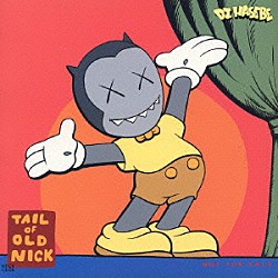 ＤＪ　ＨＡＳＥＢＥ「ＴＡＩＬ　ＯＦ　ＯＬＤ　ＮＩＣＫ」