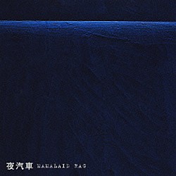 ＭＡＭＡＬＡＩＤ　ＲＡＧ「夜汽車」