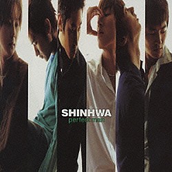 ＳＨＩＮＨＷＡ「ｐｅｒｆｅｃｔ　ｍａｎ」