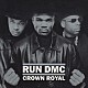 ＲＵＮ　ＤＭＣ「ＣＲＯＷＮ　ＲＯＹＡＬ」