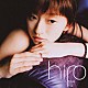 ｈｉｒｏ「Ｎａｋｅｄ　ａｎｄ　Ｔｒｕｅ」