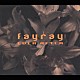 Ｆａｙｒａｙ「ＥＶＥＲ　ＡＦＴＥＲ」