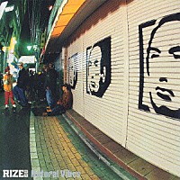 ＲＩＺＥ「 Ｎａｔｕｒａｌ　Ｖｉｂｅｓ」