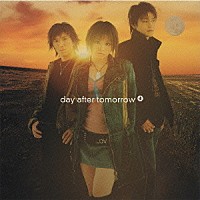 ｄａｙ　ａｆｔｅｒ　ｔｏｍｏｒｒｏｗ「 ｄａｙ　ａｆｔｅｒ　ｔｏｍｏｒｒｏｗ　Ⅱ」