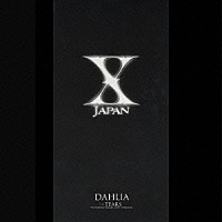 Ｘ　ＪＡＰＡＮ「 ＤＡＨＬＩＡ」