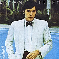 ブライアン・フェリー「 アナザー・タイム、アナザー・プレイス（いつか、どこかで）」