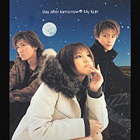 ｄａｙ　ａｆｔｅｒ　ｔｏｍｏｒｒｏｗ「 Ｍｙ　ｆａｉｔｈ」