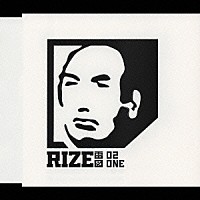 ＲＩＺＥ「 ０２／ＯＮＥ」