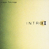 徳永英明「 ＩＮＴＲＯ．Ⅱ」