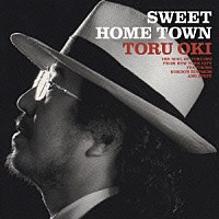 大木トオル「 ＳＷＥＥＴ　ＨＯＭＥ　ＴＯＷＮ　ＴＨＥ　ＳＯＵＬ　ＯＦ　ＴＯＲＵ　ＯＫＩ」