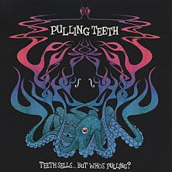 ＰＵＬＬＩＮＧ　ＴＥＥＴＨ「ＴＥＥＴＨ　ＳＥＬＩＳ．．．，　ＢＵＴ　ＷＨＯ’Ｓ　ＰＵＬＬＩＮＧ？」