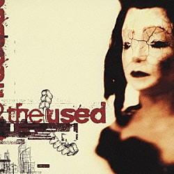 ザ・ユーズド「ＴＨＥ　ＵＳＥＤ」