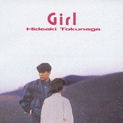 徳永英明「Ｇｉｒｌ」