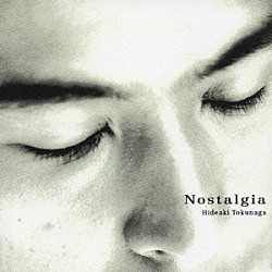 徳永英明「Ｎｏｓｔａｌｇｉａ」