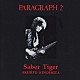 ＳＡＢＥＲ　ＴＩＧＥＲ「ＰＡＲＡＧＲＡＰＨ２」