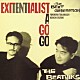 ＴＨＥ　ＢＥＡＴＮＩＫＳ「ＥＸＩＴＥＮＴＩＡＬＩＳＴ　Ａ　ＧＯ　ＧＯ　－ビートで行こう－」