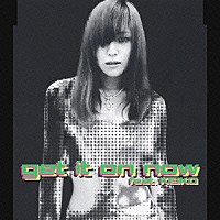 ｇｌｏｂｅ「 ｇｅｔ　ｉｔ　ｏｎ　ｎｏｗ　ｆｅａｔ．ＫＥＩＫＯ」