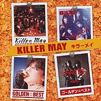 ＫＩＬＬＥＲ　ＭＡＹ「 キラーメイ　ゴールデン☆ベスト」