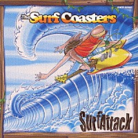 ＴＨＥ　ＳＵＲＦ　ＣＯＡＳＴＥＲＳ「 サーフアタック」