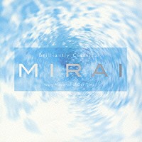 （クラシック）「 ＭＩＲＡＩ　～若きマエストロたち」