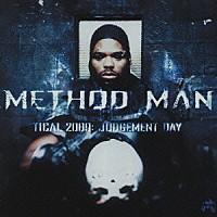 メソッド・マン「 Ｔｉｃａｌ　２０００：ジャッジメント・デイ」