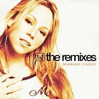 マライア・キャリー「 ｔｈｅ　ｒｅｍｉｘｅｓ」